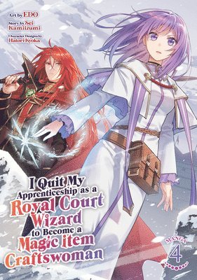 bokomslag I Quit My Apprenticeship as a Royal Court Wizard to Become a Magic Item Craftswoman (Manga) Vol. 4