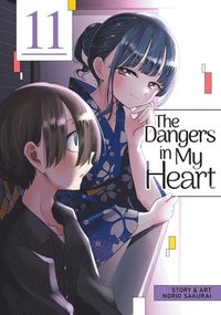 bokomslag The Dangers in My Heart Vol. 11