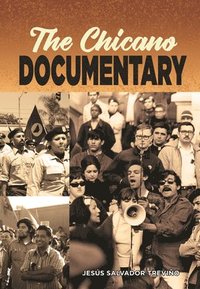 bokomslag The Chicano Documentary