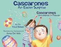 bokomslag Cascarones: An Easter Surprise / Una Sorpresa de Pascuas