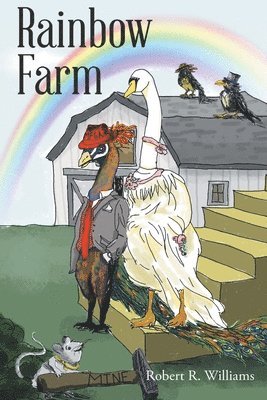 Robert R Williams, Robert R. Williams - Rainbow Farm, Häftad