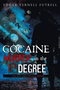 bokomslag COCAINE Murder in the 1st Degree