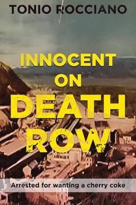 Innocent on Death Row 1