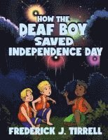 bokomslag How the Deaf Boy Saved Independence Day