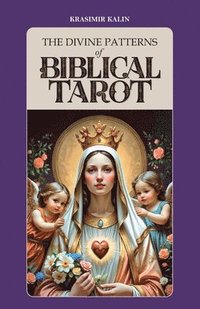 bokomslag Divine Patterns of Biblical Tarot