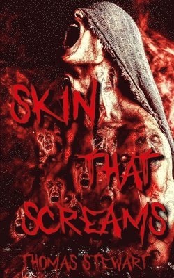 Thomas Stewart - Skin That Screams, Häftad