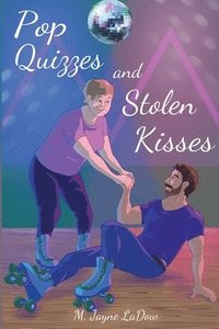 bokomslag Pop Quizzes and Stolen Kisses