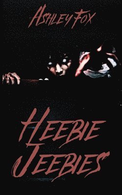 Heebie Jeebies 1