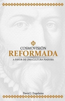 bokomslag Cosmovision Reformada
