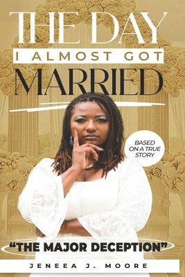 Day I Almost Got Married 1