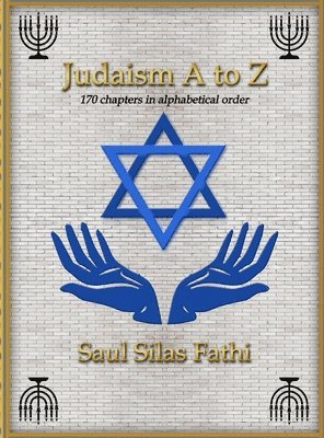 Saul Silas Fathi - Judaism A to Z, Inbunden