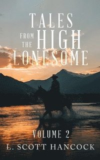 bokomslag Tales of the High Lonesome