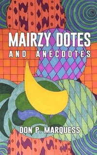 bokomslag Mairzy Dotes and Anecdotes