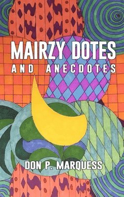 bokomslag Mairzy Dotes and Anecdotes