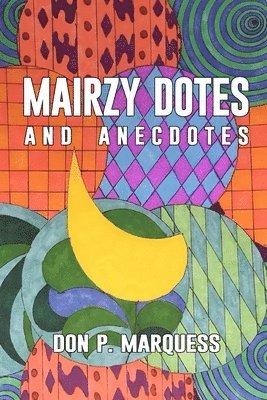 Don Marquess - Mairzy Dotes and Anecdotes, Häftad