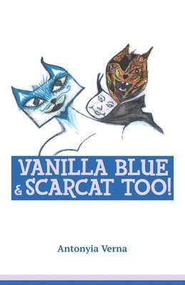 bokomslag Vanilla Blue and Scarcat Too!