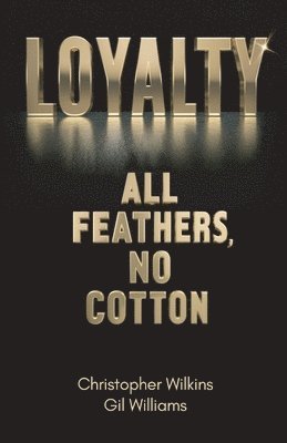 Christopher Wilkins - Loyalty, Häftad