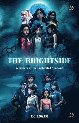 The Brightside, Whispers of the Enchanted Shadows 1