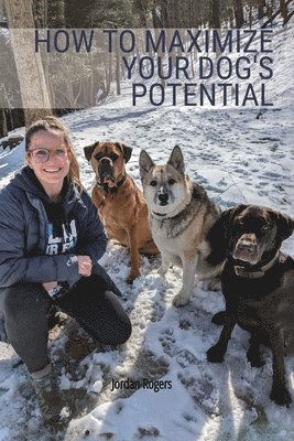 How to Maximize Your Dog's Potential, Training our dogs through love, understanding, and structure. 1