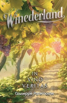 Winederland, In Vino Veritas 1