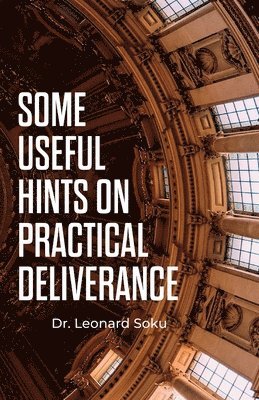 bokomslag Some Useful Hints on Practical Deliverance