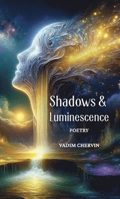 Shadows & Luminescence, Poetry 1