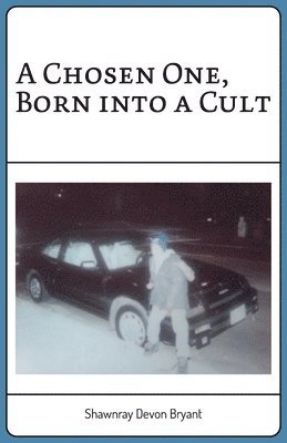 A Chosen One, Born into a Cult 1