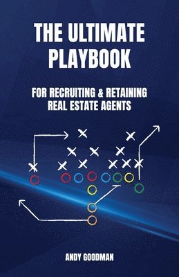 bokomslag Ultimate Playbook For Recruiting & Retaining Real Estate Agents