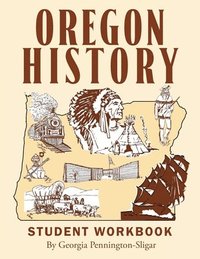 bokomslag Oregon History: Student Workbook