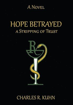 Hope Betrayed a Stripping of Trust 1