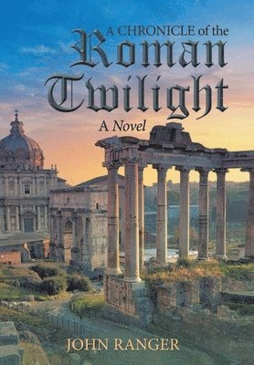 bokomslag Chronicle of the Roman Twilight