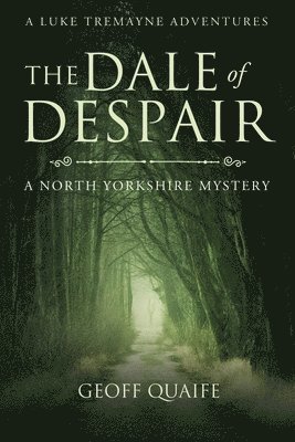 Geoff Quaife - Dale of Despair, Häftad