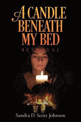 A Candle Beneath My Bed 1