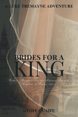 Geoff Quaife - Brides for A King, Häftad