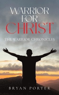 bokomslag Warrior for Christ