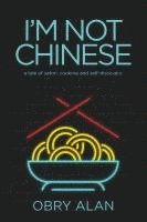 I'm Not Chinese