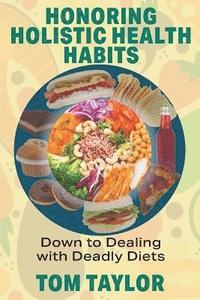 bokomslag Honoring Holistic Health Habits
