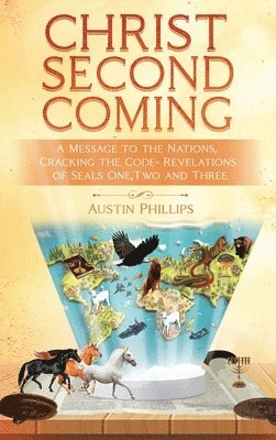 Austin Phillips - Christ Second Coming, Inbunden