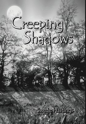 Creeping Shadows