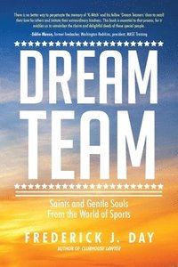 bokomslag Dream Team: Saints and Gentle Souls From the World of Sports