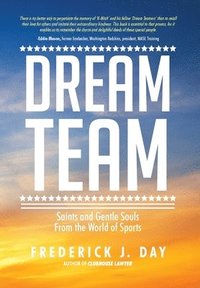 bokomslag Dream Team: Saints and Gentle Souls From the World of Sports