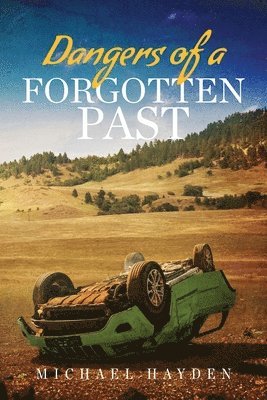 Dangers of a Forgotten Past