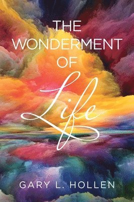 The Wonderment of Life 1