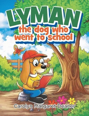 bokomslag Lyman The Dog Who Went To School