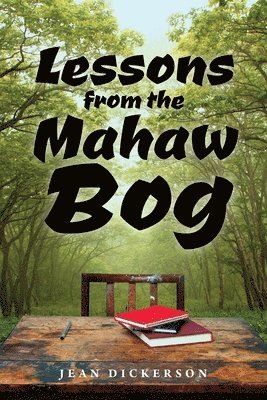 bokomslag Lessons from the Mahaw Bog