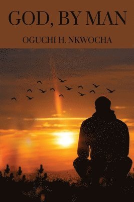 God, by Man