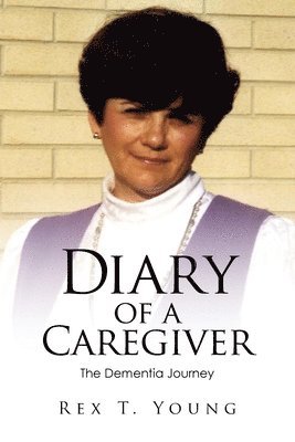 bokomslag Diary of a Caregiver