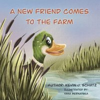 bokomslag New Friend Comes to the Farm