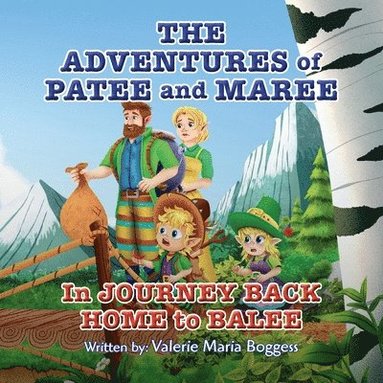 bokomslag The Adventures of Patee and Maree: Journey Back Home to Balee