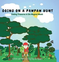 bokomslag Going on a Pawpaw Hunt: Finding Treasures in the Magical Woods